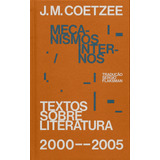 Mecanismos Internos: Textos Sobre Literatura (2000-2005),