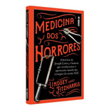 Medicina Dos Horrores - Lindsey Fizharris