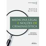 Medicina Legal E Noções De Criminalística - 11ª Ed - 2022, De Bittar, Neusa. Editora Foco Jurídico Ltda, Capa Mole Em Português, 2022