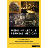 Medicina Legal E Perícias Médicas, De