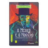 Médico E O Monstro, O: O Estranho Caso De Dr. Jekyll E Sr. 