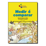 Medir E Comparar, De Xavier, Claudio/fernando