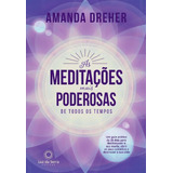 Meditações Mais Poderosas De Todos Os