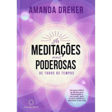 Meditações Mais Poderosas De Todos Os