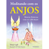 Meditando Com Os Anjos - Edição Especial, De Café, Sônia. Editora Pensamento-cultrix Ltda., Capa Dura Em Português, 2012
