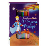 Megakit Para Colorir: Pequeno Príncipe, O, De © Todolivro Ltda.. Editora Todolivro Distribuidora Ltda., Capa Mole Em Português, 2021