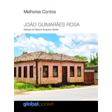 Melhores Contos: João Guimarães Rosa, De Guimarães Rosa, João. Série João Guimarães Rosa Editora Grupo Editorial Global, Capa Mole Em Português, 2020
