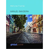 Melhores Poemas Manuel Bandeira, De Bandeira, Manuel. Global Editora, Capa Mole Em Português