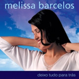 Melissa Barcelos Deixo Tudo Para Trás