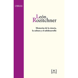 Memorias De La Ciencia, La Cultura Y El Subdesarrollo, De R