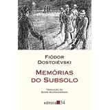 Memórias Do Subsolo, De Dostoievski, Fiódor.