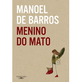 Menino Do Mato, De Barros, Manoel