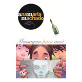 Mensagem Para Você, De Machado, Ana Maria. Série Coleção Ana Maria Machado Editora Somos Sistema De Ensino, Capa Mole Em Português, 2008