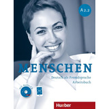 Menschen A2.2 - Arbeitsbuch Mit Audio-cd + Ar-app - Deutsch Als Fremdsprache, De Pude, Angela. Editora Distribuidores Associados De Livros S.a., Capa Mole Em Alemão, 2013