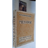 Messidor - Guilherme De Almeida - 1ª Edição