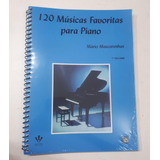 Método 120 Músicas Favoritas Para Piano Vol. 1 - Mário Mascarenhas 145-a