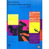 Mtodo Czerny O Primeiro Mestre De Piano 100 Estudos Op 599