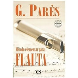 Método Elementar Flauta Transversal G. Parés - Cn-021