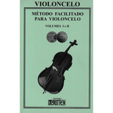 Método Facilitado Para Violoncelo - Vol.