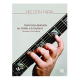 Método Harmonia Aplicada Ao Violão E Guitarra Técnicas Chord Melody - Nelson Faria 408-m