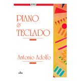 Método Piano E Teclado - Antonio