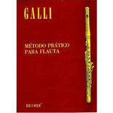 Método Prático Flauta Transversal Galli Ricordi