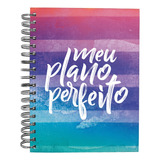 Meu Plano Perfeito, Espiral Duplo, Cores (4a Edição), De Rigazzo, Alessandra. Vida Melhor Editora S.a, Capa Mole Em Português, 2021