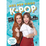 Meu Pop Virou K-pop, De Midori/