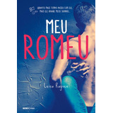 Meu Romeu, De Rayven, Leisa. Editorial Editora Globo S/a, Tapa Mole En Português, 2015