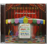Michael Sullivan - Carrossel De Esperança Cd
