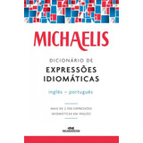 Michaelis Dicionário De Expressões Idiomáticas Inglês-português