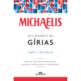 Michaelis Dicionário De Gírias Inglês-português,