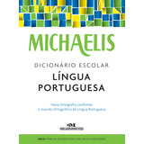 Michaelis Dicionário Escolar Língua Portuguesa, De Melhoramentos. Série Michaelis Escolar Editora Melhoramentos Ltda., Capa Mole Em Português, 2016