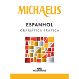 Michaelis Espanhol Gramática Prática, De Burgos,