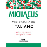 Michaelis Minidicionário Italiano, De Polito, André Guilherme. Série Michaelis Minidicionário Editora Melhoramentos Ltda., Capa Mole Em Português, 2016