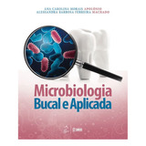 Microbiologia Bucal E Aplicada 1ª Edição