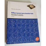 Microcomputadores -guia Prático De Montagem, Manutenção , E Configuração De Maurício Schorsch Pela Senac (2007)