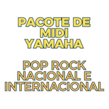Midi Para Yamaha - Pop Rock Nacional E Internacional