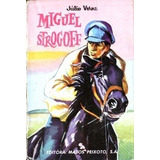 Miguel Strogoff De Júlio Verne Pela Matos Peixoto (1964)