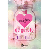 Mil Beijos De Garoto (sucesso Do Tiktok), De Cole, Tillie. Editorial Editora Planeta Do Brasil Ltda., Tapa Mole En Português, 2017