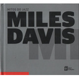 Miles Davis / Mitos Do Jazz