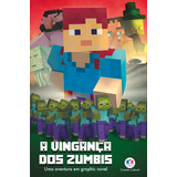 Minecrafit - A Vingança Dos Zumbis - Livro 2, De J. Stevens, Cara. Editorial Ciranda Cultural Editora E Distribuidora Ltda., Tapa Mole En Português, 2019