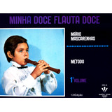 Minha Doce Flauta Doce - 1º