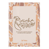 Minha Gestação | Cards Para Abençoar Bebê | Tatiane Joslin E Fabiola Melo | Português | Vida | Único | Capa Mole | 2024