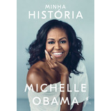Minha História, De Obama, Michelle. Editorial