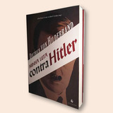 Minha Luta Contra Hitler, De Dietrich