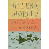 Minha Vida De Menina - Bolso, De Morley, Helena. Editora Companhia De Bolso Em Português