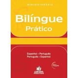 Minidicionário Bilíngue Prático - Espanhol -