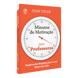 Minutos De Motivação Para Professores, De