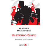 Mistério-bufo, De Maiakovski, Vladimir. Série Coleção Leste Editora 34 Ltda., Capa Mole Em Português, 2012